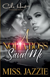 A Nolia Boss Saved Me