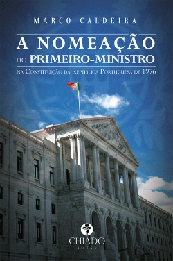 Bertrand.pt - A Nomeação do Primeiro Ministro