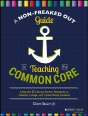 A Non-Freaked Out Guide To Teaching The Common Core
