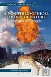 A Non-Philosophical Theory Of Nature