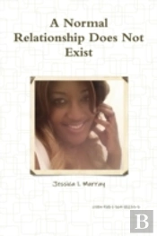 A Normal Relationship Does Not Exist