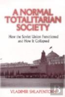A Normal Totalitarian Society