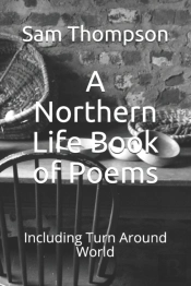 A Northern Life Book Of Poems