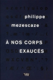 À Nos Corps Exaucés