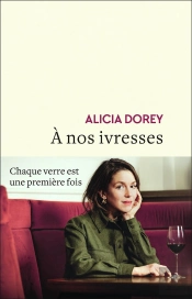 À Nos Ivresses