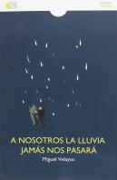 A Nosotros La Lluvia Jamas Nos Pasara