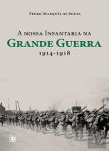 A Nossa Infantaria na Grande Guerra