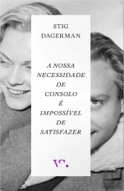 A Nossa Necessidade de Consolo é Impossível de Satisfazer