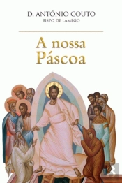 A Nossa Páscoa