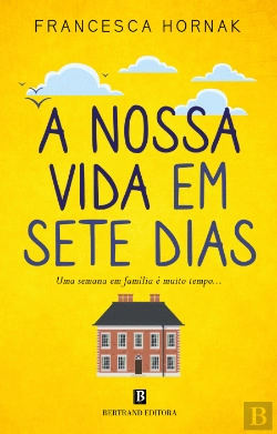 Bertrand.pt - A Nossa Vida em Sete Dias