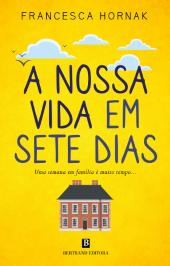 A Nossa Vida em Sete Dias