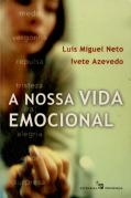 A nossa Vida Emocional