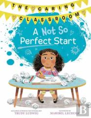 A Not So Perfect Start (The Caring Classroom, Book 1)