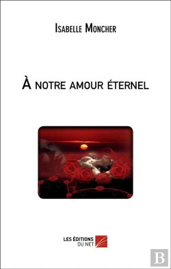 Bertrand.pt - À Notre Amour Éternel