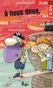 À Nous Deux, Barbe-Mauve