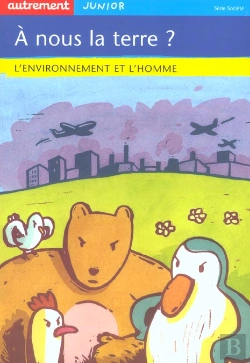 Bertrand.pt - A Nous La Terre ; L'Environnement Et L'Homme