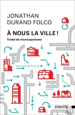 Bertrand.pt - À Nous La Ville ! Traité De Municipalisme