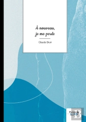 À Nouveau, Je Me Perds