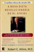 A Nova Dieta Revolucionária do Dr. Atkins