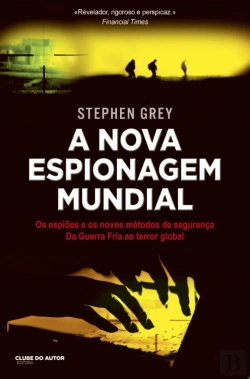 Bertrand.pt - A Nova Espionagem Mundial