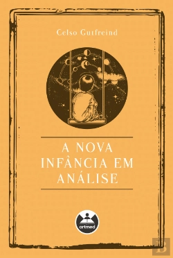 Bertrand.pt - A Nova Infância em Análise