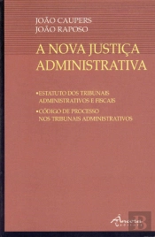 A Nova Justiça Administrativa