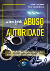 A Nova Lei De Abuso De Autoridade