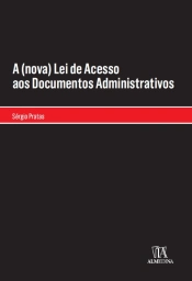 A (nova) Lei de Acesso aos Documentos Administrativos