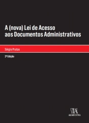 A (Nova) Lei de Acesso aos Documentos Administrativos