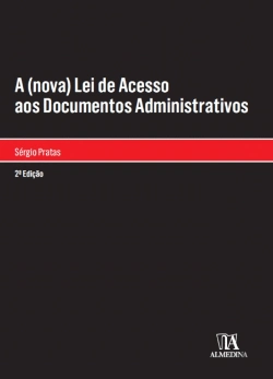 Bertrand.pt - A (Nova) Lei de Acesso aos Documentos Administrativos