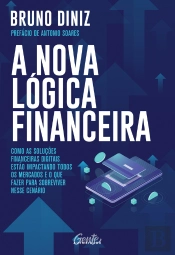 A Nova Lógica Financeira