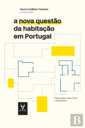 A Nova Questão da Habitação em Portugal