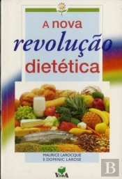 A Nova Revolução Dietética