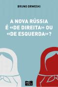 A Nova Rússia é de Direita ou de Esquerda?