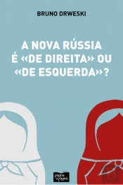 A Nova Rússia é de Direita ou de Esquerda?