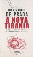 A Nova Tirania