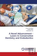 A Novel Advancement - Lasers In Conservative Dentistry And Endodontics