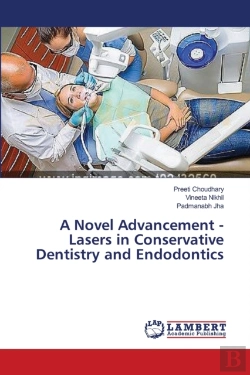 Bertrand.pt - A Novel Advancement - Lasers In Conservative Dentistry And Endodontics