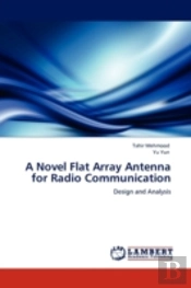 A Novel Flat Array Antenna For Radio Communication
