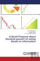 A Novel Proposal About Hundred Percent Of Voting Based On Information