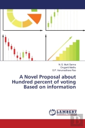 A Novel Proposal About Hundred Percent Of Voting Based On Information