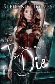 A Novel Way To Die