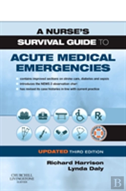 Bertrand.pt - A Nurse'S Survival Guide To Acute Medical Emergencies Updated Edition