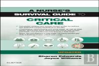 A Nurse'S Survival Guide To Critical Care - Updated Edition