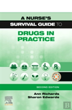 Bertrand.pt - A Nurse'S Survival Guide To Drugs In Practice