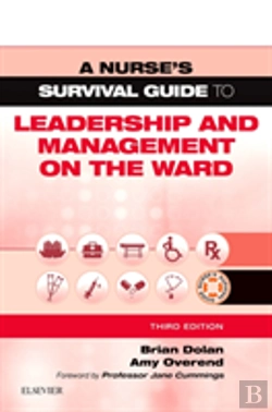 Bertrand.pt - A Nurse'S Survival Guide To Leadership And Management On The Ward