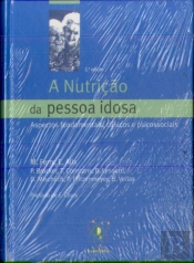 A Nutrição da Pessoa Idosa