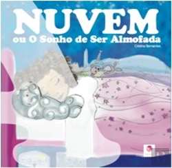 Bertrand.pt - A Nuvem e o Sonho de Ser Almofada