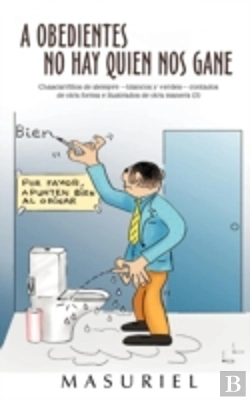 Bertrand.pt - A Obedientes No Hay Quien Nos Gane: Chascarrillos De Siempre -Blancos Y Verdes- Contados De Otra Forma E Ilustrados De Otra Manera (3)