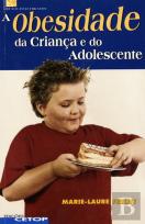 A Obesidade da Criança e do Adolescente